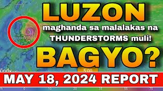 THUNDERSTORMS, POSIBLE MULI ⚠️😱 | WEATHER UPDATE TODAY | ULAT PANAHON TODAY | WEATHER FORECAST TODAY