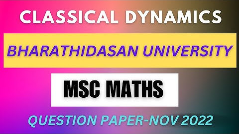 Msc maths classical dynamics question paper bharathidasan university @questionpaperofficial