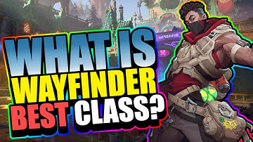 What Is Wayfinder Best Class For Early Access - Silo | Wayfinder Beginner Guide