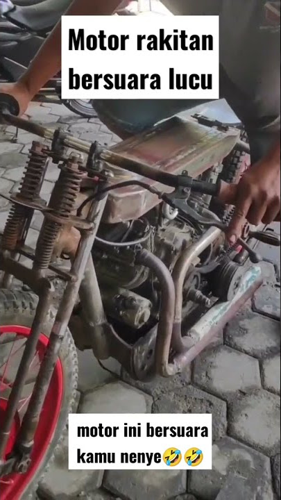 Motor Rakitan Lucu Bersuara Kamu Nenye