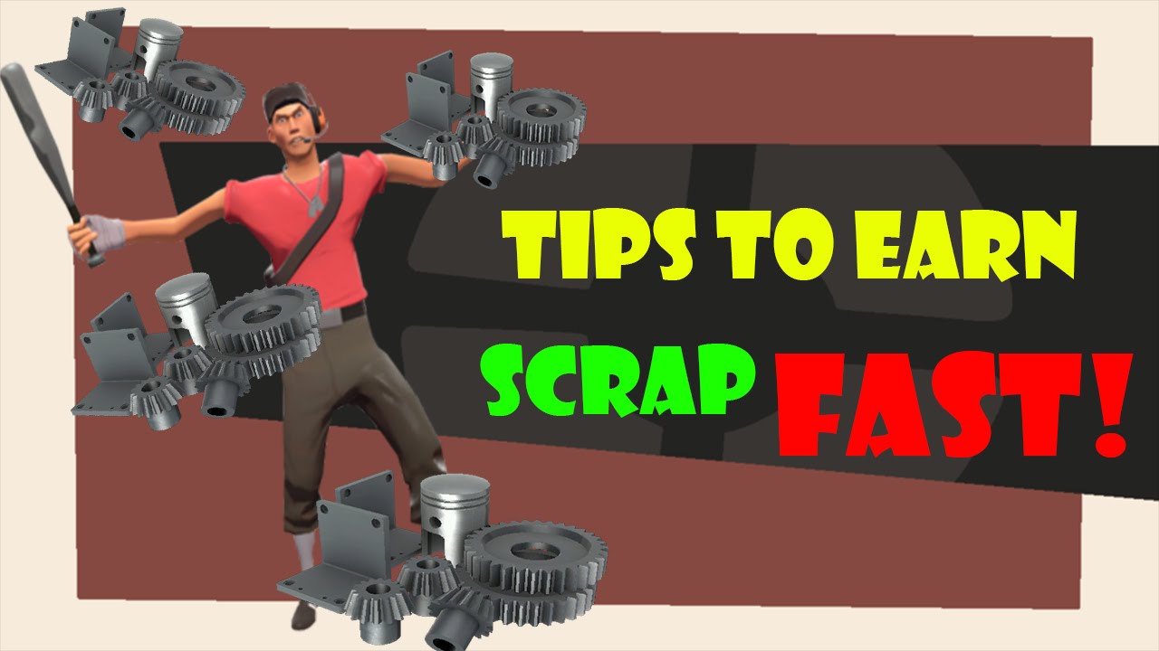 How to earn Scrap/Profit FAST! | TF2