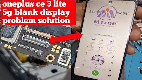 Oneplus ce 3 lite 5g blank display problem Oneplus ce 3 lite 5g blue screen problem fix