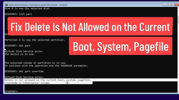 Fix Delete is not allowed on the current boot, system, page file, Crashdump or Hibernate Volume