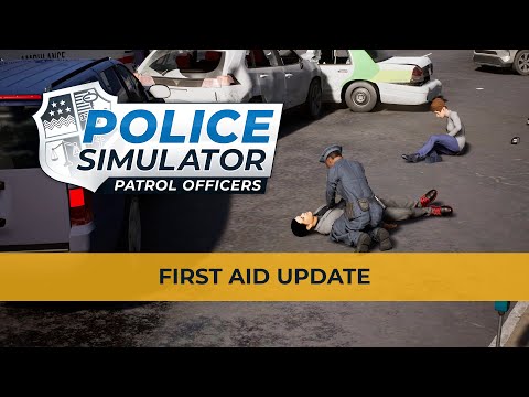 Police Simulator: Patrol Officers: The First Aid Update Trailer