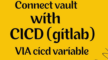 integrate GitLab with HashiCorp Vault via CICD variables | ‪@CodeKamikaze‬ |  Vault tutorial (11)