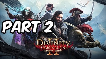 Divinity: Original Sin II Walkthrough Episode 2 (PS4 - No Commentary)