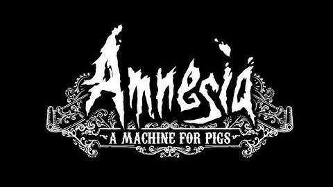 Amnesia: Machine for Pigs Complete Walkthrough [No Commentary]