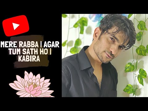 Mere Rabba x Agar Tum Sath x Kabira - Mann Taneja | Rimorav Vlogs | Arijit Singh | Tochi Raina