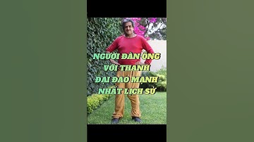 Người đàn ông với thanh đại đao mạnh nhất lịch sử #chuotkechuyen #shorts