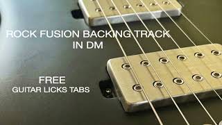 ROCK FUSION BACKING TRACK IN Dm FREE GUITAR LICKS TABS