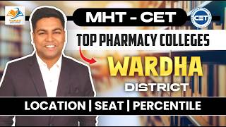 Top pharmacy colleges in Wardha district. Location I Seats I Percentile.