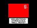 Helmutova stříkačka - Helmut skončil Hildu