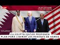 EU/Egipto/Qatar Proponen Plan para Liberar los Rehenes de Hamas | Alfredo Jalife | Radar Geopolítico