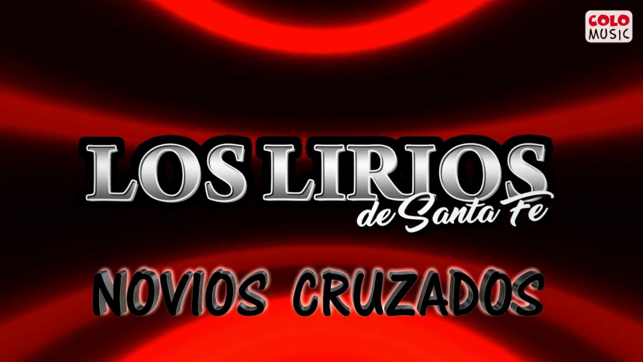 Letra Novios Cruzados de Los Lirios De Santa Fe