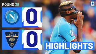 NAPOLI-LECCE 0-0 | HIGHLIGHTS | Lecce smash Napoli hopes of European football | Serie A 2023\/24