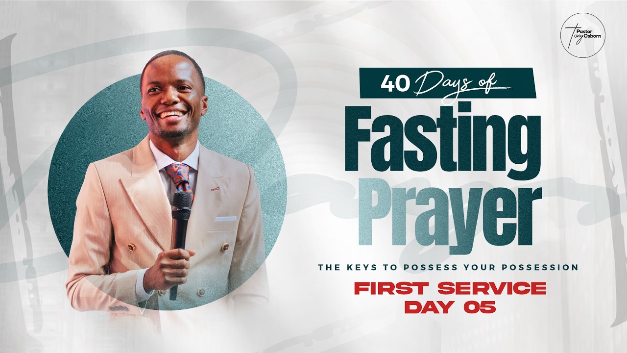 First Service | Day 05 | 40 Days of Fasting & Prayers| Pastor Tony Osborn | 22nd Feb 2026