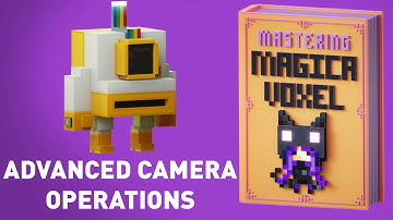 Mastering Magicavoxel - Advanced Camera Operations