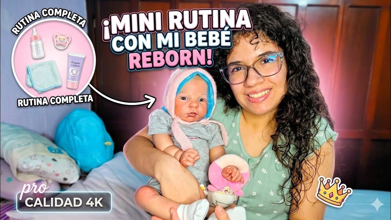 Mini RUTINA CON MI BEBE REBORN 😍✨❣️ #subscribe #rebornoriginal #reborn @karlareborns1 #bebesreborns 