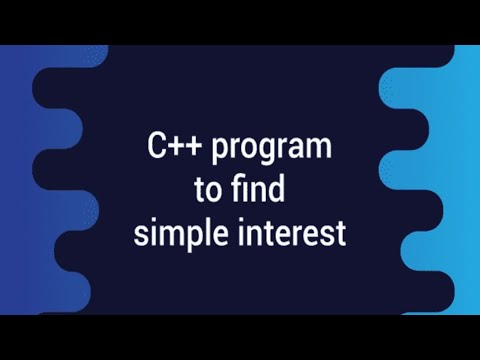 How To Calculate Simple Interest In C++ || How To Code For Simple ...
