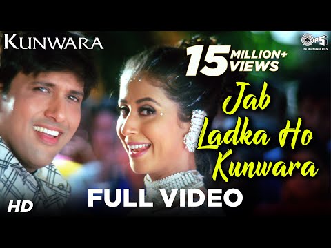 Jab Ladka Ho Kunwara - Kunwara - Govinda & Urmila - Full Song