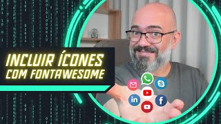 [ATUALIZADO] Como incluir ÍCONES nas nossas páginas web com o FONT-AWESOME?