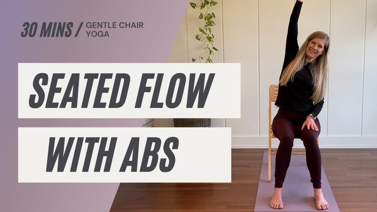 Chair Yoga 30 min Seated Flow with Abs Cara Kircher YouTube