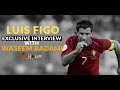 WATCH: Exclusive interview with Portuguese football star Luis Figo