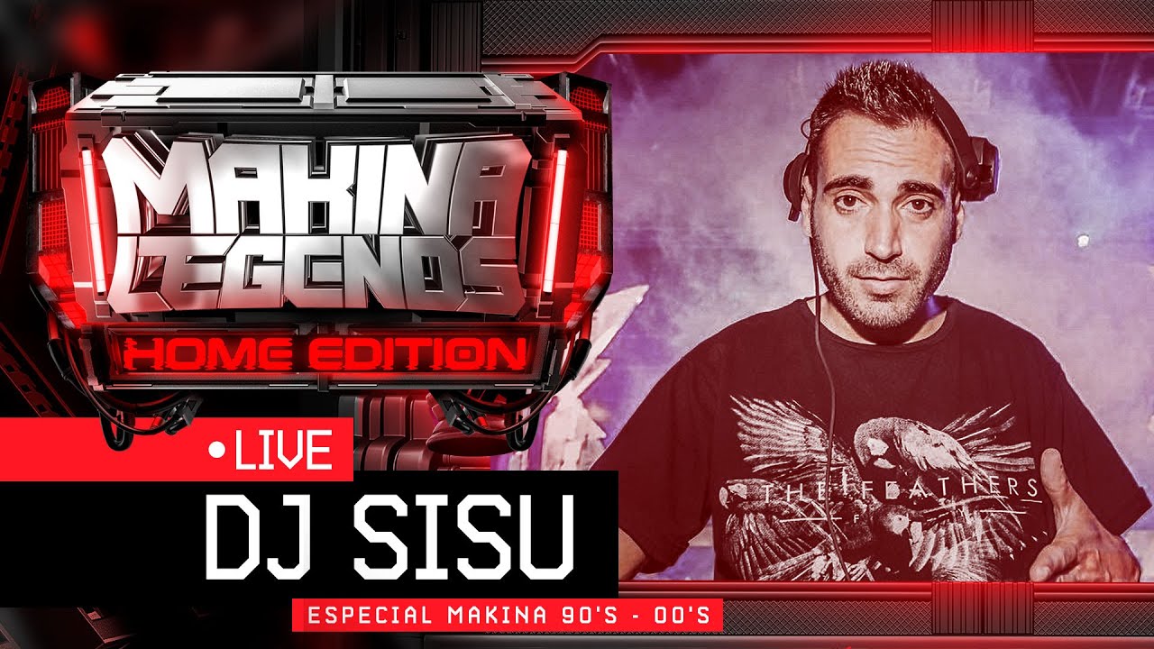 DJ SISU 📡Especial 💯x💯Makina 90's-00's (Selección Mejores Temas) en ML Home Edition 🏠