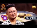 Dream On A Plate Challenge | MasterChef India S8 | Ep 23 | Full Episode | 21 Apr 2025