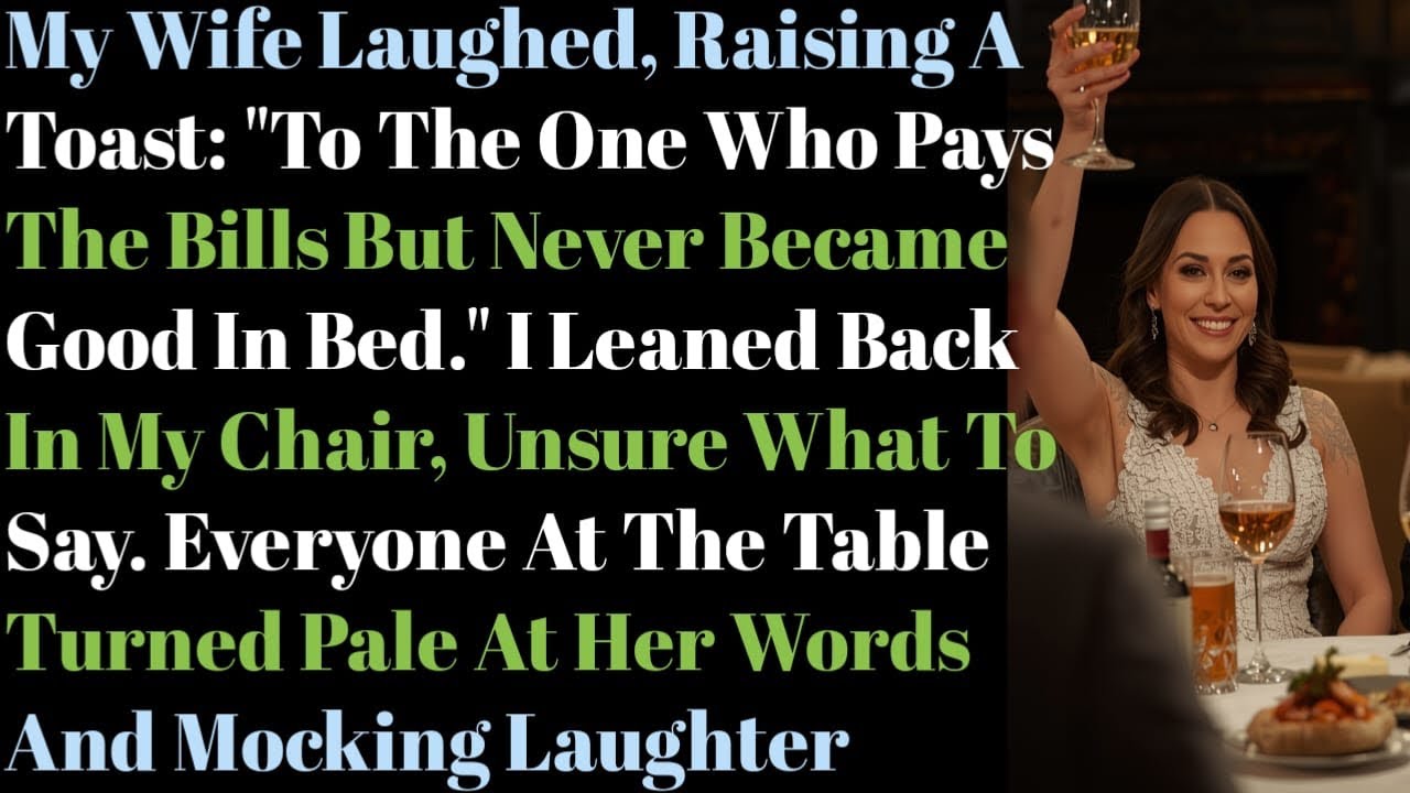 My Wife Laughed, Raising A Toast: 