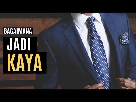 Video: Bagaimana Menjadi Berjaya Dan Kaya