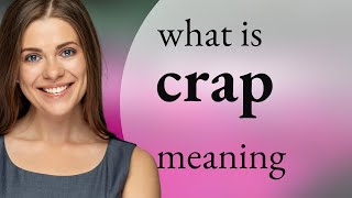 Crap — what is CRAP definition