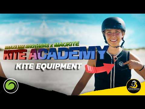 Beginner Kiteboarding Gear Guide | Kite Academy Ep. 1 | Brazilian