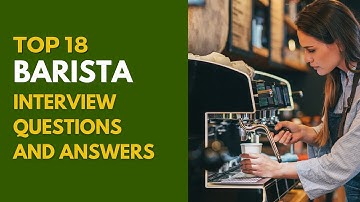 Barista Interview Questions and Answers for 2025
