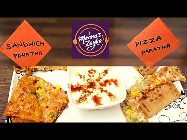 Stuffed Paratha Recipe | 2 types Parathas -  Sandwich and Pizza style | Meenu