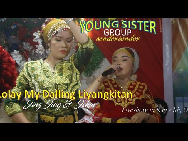 YSG @ Kan'Ali || Lolay My Dalling Liyangkitan || JingJing u0026 jelyn 💃Sisang class=