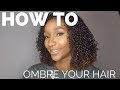 How To Ombre Your Own Hair Without Bleach (NATURAL HAIR)