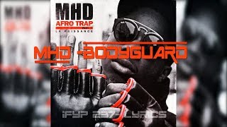 MHD -Bodyguard (Lyric officiel)