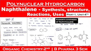 Polynuclear hydrocarbons | synthesis and uses of Naphthalene | Haworth method | part-1,Unit-4| POC-2