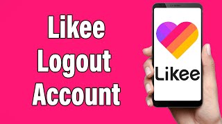 Likee Logout 2022 | Likee App Log Out Help | Likee Account Sign Out screenshot 4
