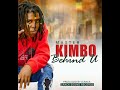 Kimbo -  Behind U( Official Audio)