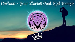 🎶 Cartoon - Your stories feat Koit Toome [No Copyright Music] (SUBTITLES) 🎧 📻