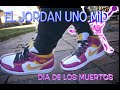 ESPAÑOL - Review y En Pie del Jordan Uno Mid Dia De Los Muertos / Mi Familia.