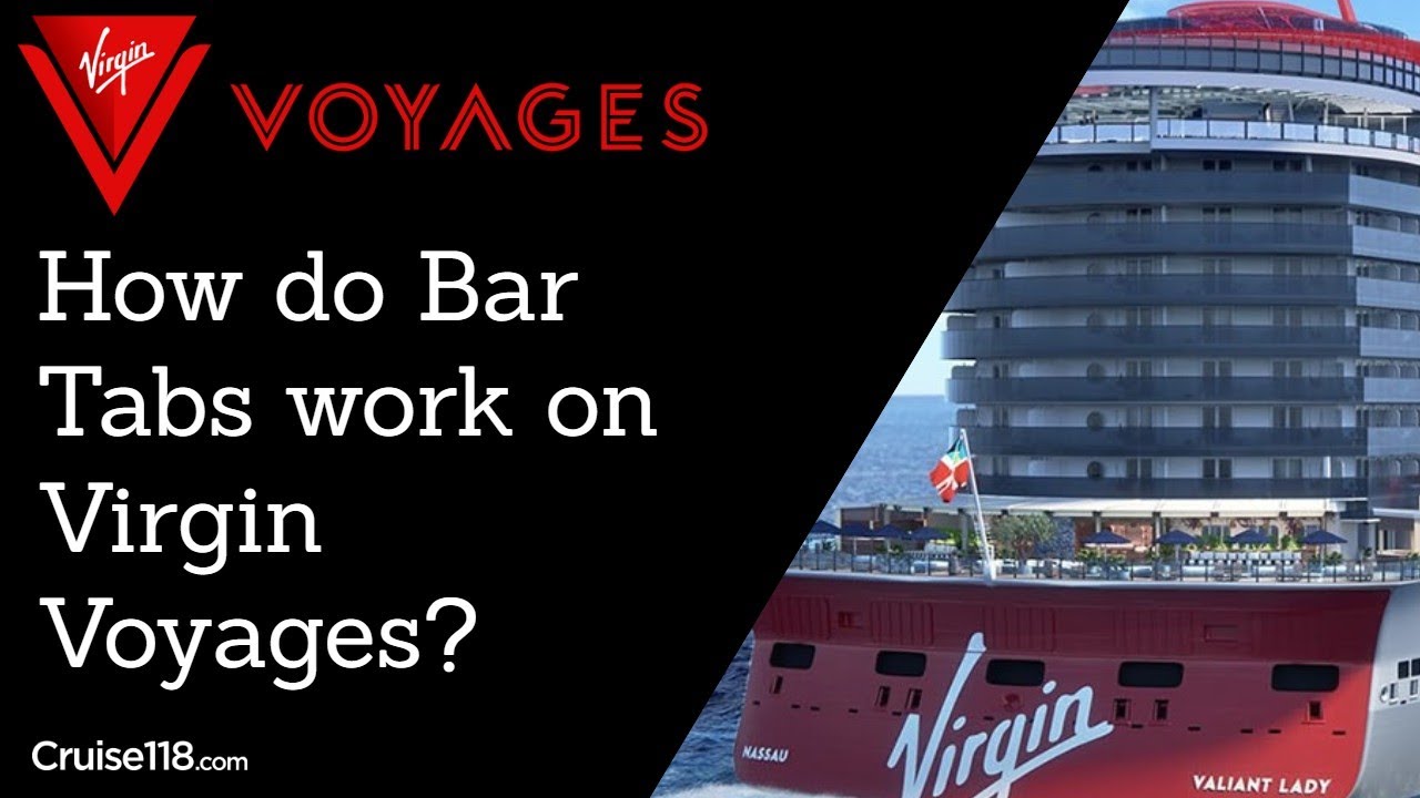 How Do Bar Tabs Work On Virgin Voyages?