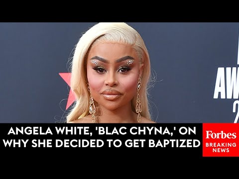 Angela White, 'Blac Chyna,' On Why She Decided To Get Baptized