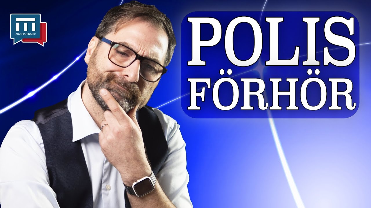 VAD HÄNDER I POLISFÖRHÖR?
