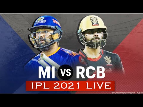 IPL 2021 Live || Mi vs RCB || Mumbai Vs Royal Challengers Banglore