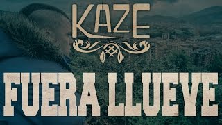 KAZE - FUERA LLUEVE chords