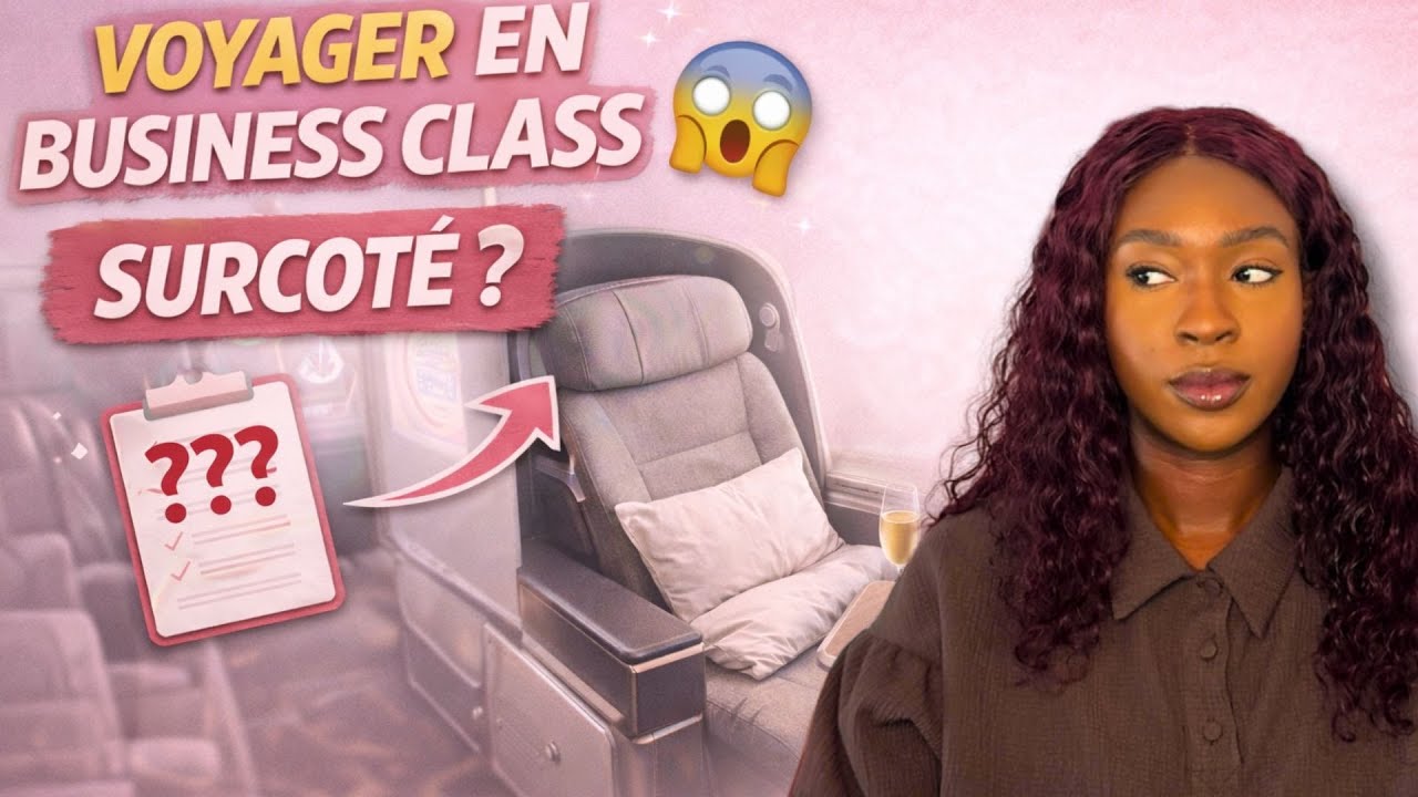 VOYAGER EN BUSINESS CLASS: SURCÔTÉ ? La réalité derrière la hype ✈️
