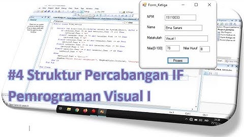 #4 Struktur Keputusan Percabangan IF | Visual Studio 2008